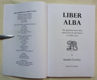 Liber Alba. The Questions Most Often Asked of an Occult Master over Fifty Years.