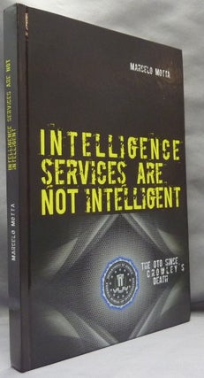 Item #65829 Intelligence Services and Not Intelligent ; Or, the O.T.O. since Crowley's Death....