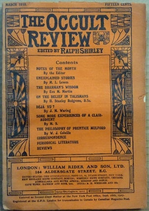 Item #65832 The Occult Review. March 1910, Volume XI, No. 3. Ralph SHIRLEY, contributors...