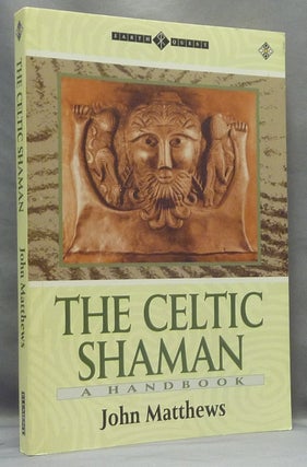 Item #65880 The Celtic Shaman. A Handbook; Earth Quest series. John L. MATTHEWS