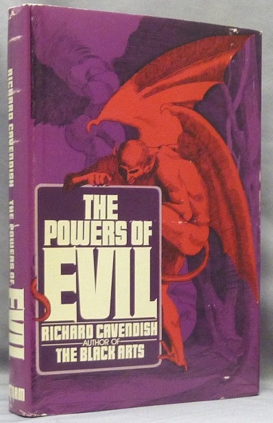 Item #65898 The Powers of Evil in Western Religion, Magic and Folk Belief. Richard CAVENDISH.