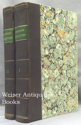 Item #65911 Northern Antiquities; Or a Description of the Manners, Customs, Religion and Laws, of...
