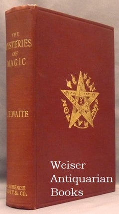 Item #65924 The Mysteries of Magic: A Digest of the Writings of Éliphas Lévi. Eliphas LEVI,...