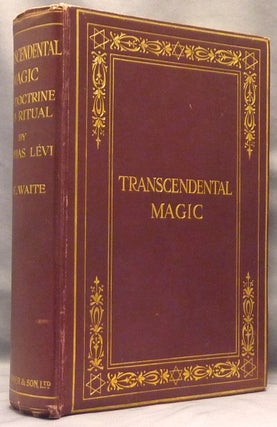 Item #65941 Transcendental Magic: Its Doctrine and Ritual. Éliphas LÉVI, and,...
