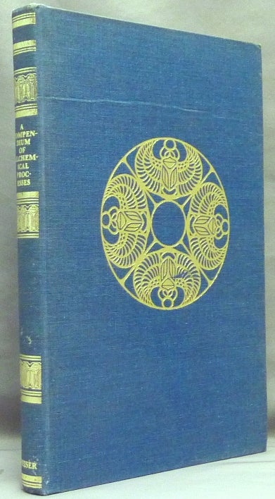 Item #65960 A Compendium of Alchemical Processes. Extracted from the writings of Glauber, Basil Valentine, and other adepts. A. E. WAITE, Basil Valentine Glauber.
