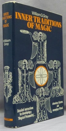 Item #65983 Inner Traditions of Magic. William G. - Inscribed by GRAY