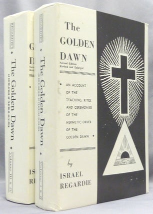 Item #66000 The Golden Dawn. An Account of the Teachings, Rites, and Ceremonies of the Hermetic...