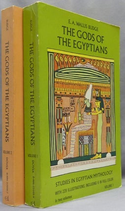 Item #66043 The Gods of the Egyptians, or Studies In Egyptian Mythology ( Two volumes ). E. A....