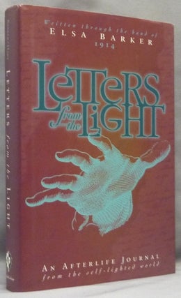 Item #66052 Letters from the Light. An Afterlife Journal from the Self-lighted World; [ Letters...