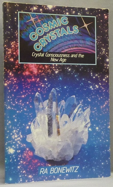 Item #66053 Cosmic Crystals. Crystals, Ra BONEWITZ.