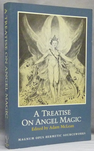 Item #66061 A Treatise on Angel Magic; Magnum Opus Hermetic Sourceworks, No. 15. Adam McLEAN, and introduction.