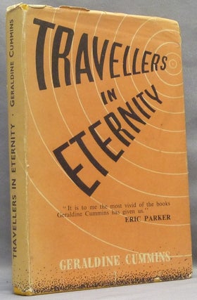 Item #66062 Travellers in Eternity: Being Some Descriptions of Life After Death with Evidence,...