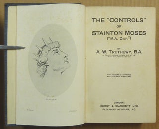 The "Controls" of Stainton Moses, "M.A. Oxon."; With numerous drawings and specimen signatures