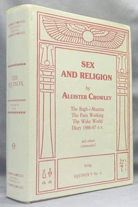 Item #66079 Sex and Religion. The Equinox Volume V No. 4; The Official Organ of the A.A. The...