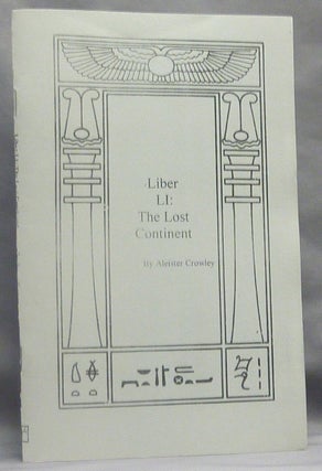 Item #66104 Liber LI. The Lost Continent. Aleister CROWLEY