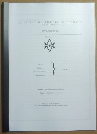 Item #66132 The Journal of Thelemic Studies Volume 1, Number 2, Spring 2008. IAO131, authors...