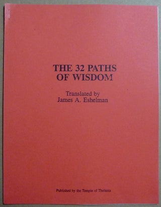 Item #66146 The 32 Paths of Wisdom. James A. - Translates ESHELMAN, Introduces an Anonymous text,...