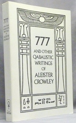 Item #66153 777 and other Qabbalistic Writings of Aleister Crowley Including Gematria & Sepher...