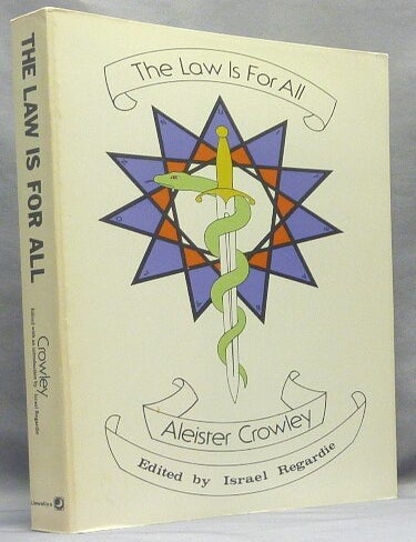 The Law is For All. An Extended Commentary on The Book of the Law
