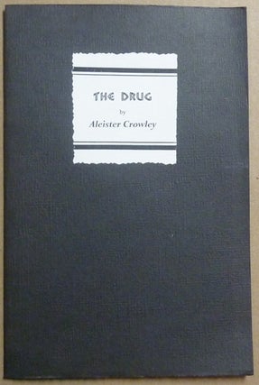 Item #66163 The Drug. Aleister CROWLEY