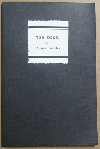 Item #66163 The Drug. Aleister CROWLEY.