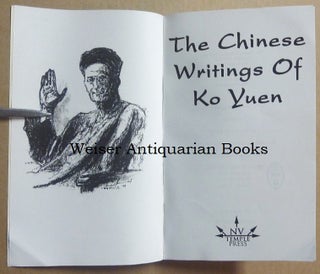 The Chinese Writings of Ko Yuen.