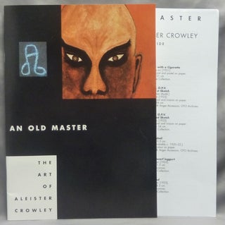 Item #66177 An Old Master. The Art of Aleister Crowley + Separate 'Exhibit Guide'. Aleister...