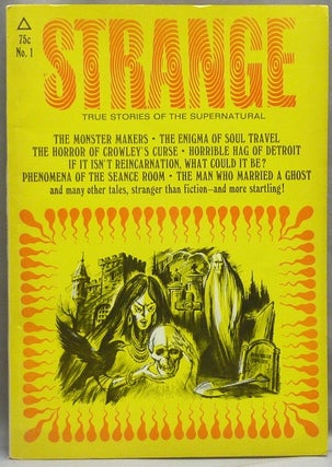 Item #66189 Strange, True Stories of the Supernatural. Volume 1, No. 1 [ Includes the piece...
