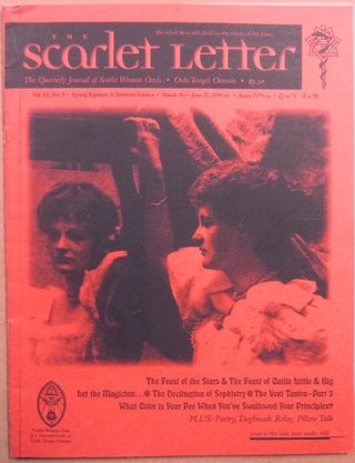 Item #66197 The Scarlet Letter, the Quarterly Journal of Scarlet Women Oasis, O.T.O. Volume...