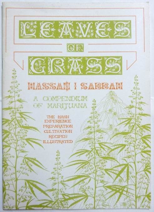 Item #66203 Leaves of Grass, a Compendium of Marijuana. The Hash Experience: Preparation, Cultivation, Recipes. Hassan I. SABBAN, Anonymous - Unicorn Bookshop. Aleister Crowley: related works.