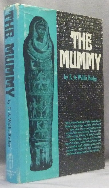 Item #66215 The Mummy. E. A. Wallis BUDGE, Charles San.