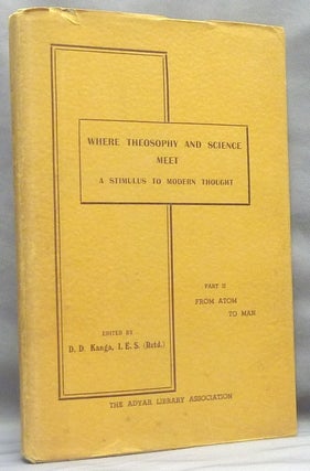 Where Theosophy and Science Meet - A Stimulus to Modern Thought. A Collective Work. Volume I: Nature. From Macrocosm to Microcosm; Volume II: From Atom to Man; Volume III: From Humanity to Divinity; Volume IV: Some Practical Applications ( Four volumes, Complete set ).