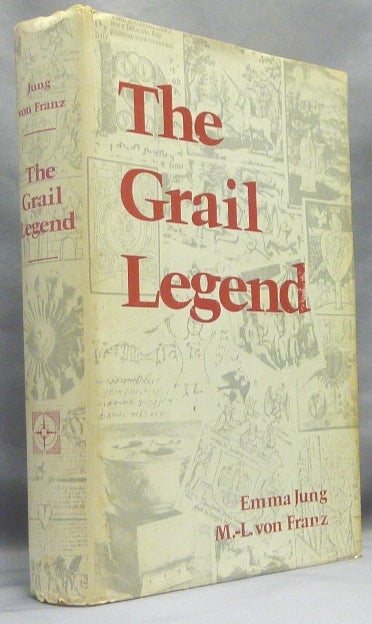 Item #66243 The Grail Legend. Emma JUNG, Marie-Louise Von Franz, Andrea Dykes.