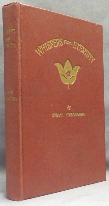 Item #66249 Whispers from Eternity, Universal Scientific Prayers and Poems. Swami Paramahansa YOGANANDA, Amelita Galli-Curci.