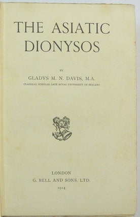 The Asiatic Dionysos.