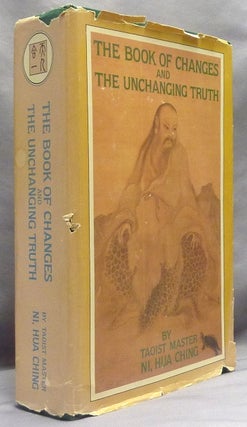 Item #66265 The Book of Changes and Unchanging Truth. Taoism / I. Ching, Hua Ching - Taoist...