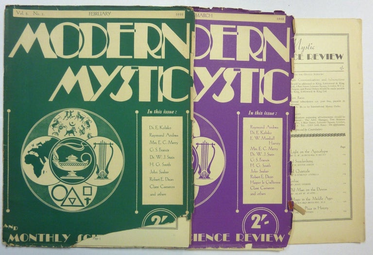 Item #66271 The Modern Mystic and Monthly Science Review. Vol. 2 No. 1, February 1938; No. 2, March 1938; No. 3, April, 1938; No. 4, May, 1938; No. 5, June, 1938; & No. 6, July, 1938; No. 10, November, 1937; No. 11, December, 1937, No. 12, January, 1938 (Six issues). Modern Mystic magazine, contributors including: G. J. Francis, Dr. Walter Johannes Stein, Raymund Andrea, Alan Watts, H. G. Smith, Bernard Bromage, H. Goyder Smith, Robt. E. Dean, Sophia Wadia, Elly Wilke, E. W. Marshall Harvey.