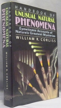 Item #66275 Handbook of Unusual Natural Phenomena: Eyewitness Accounts of Nature's Greatest...
