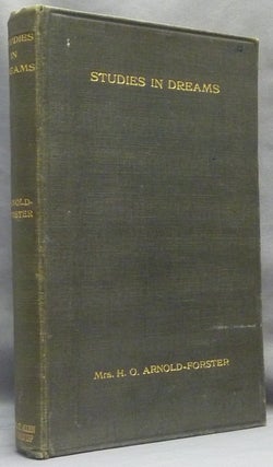 Item #66289 Studies in Dreams. Mrs. H. O. - Inscribed by. ARNOLD-FORSTER, Morton Prince