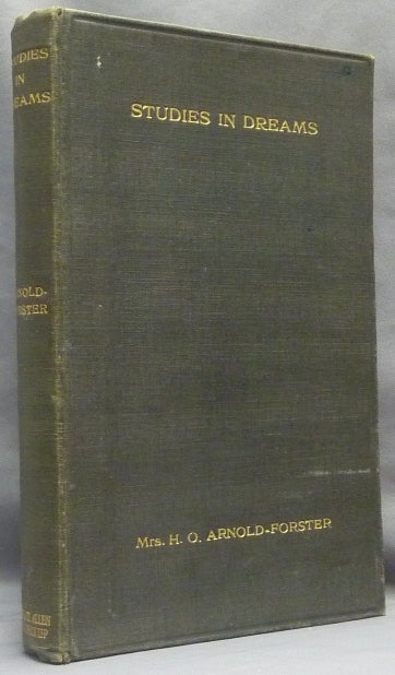 Item #66289 Studies in Dreams. Mrs. H. O. - Inscribed by. ARNOLD-FORSTER, Morton Prince.