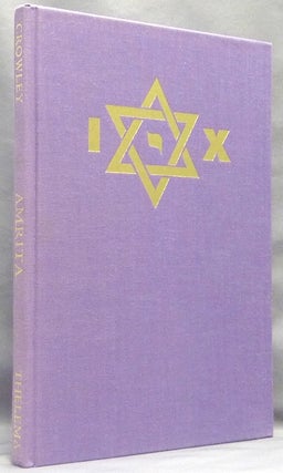 Item #66373 Amrita. Essays in Magical Rejuvenation. Aleister. Edited and CROWLEY, Martin P. Starr