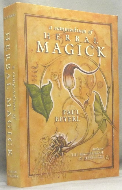 Item #66381 A Compendium of Herbal Magick. Herbal Magick, Paul BEYERL.