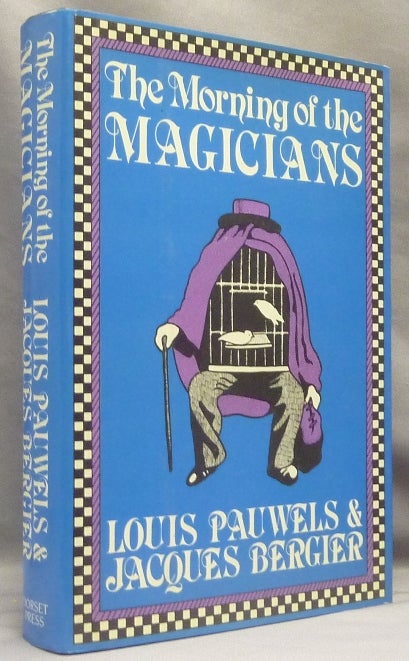 Item #66402 The Morning of the Magicians. Louis PAUWELS, Jacques BERGIER, Rollo Myers.