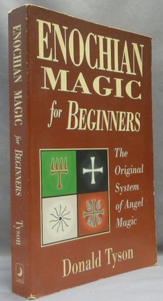 Item #66404 Enochian Magic for Beginners: The Original System of Angel Magic. Donald TYSON