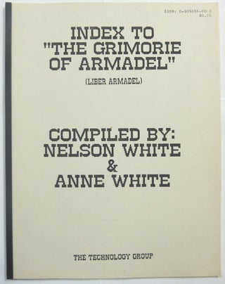 Item #66412 Index to "The Grimoire of Armadel" [ Liber Armadel ]. Nelson WHITE, Anne -, S L....