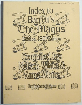 Item #66415 Index to Barrett's "The Magus" (London, 1801 edition). Nelson WHITE, Anne