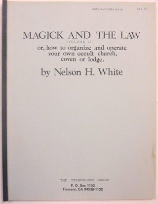 Item #66421 Magick and the Law ( Volume 1 ). Or, How to Organize and Operate Your Own Occult...