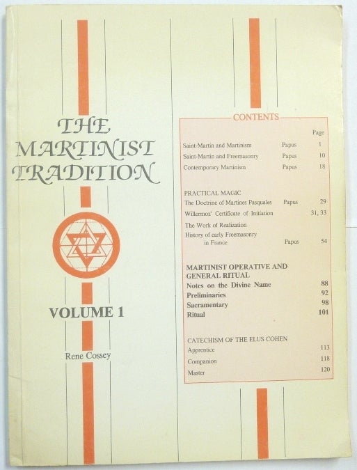 Item #66434 The Martinist Tradition. Volume 1. René. Jean Bricaud COSSEY, Papus, Dr. Gérard Encausse.