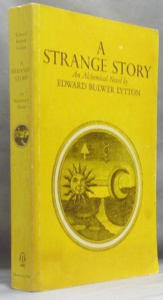 Item #66447 A Strange Story (An Alchemical Novel). Occult Fiction, Lord Edward Bulwer LYTTON