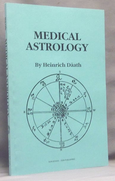 Item #66449 Medical Astrology; Alan Leo's Astrological Manuals IX. Medical Astrology, Heinrich DÄATH.